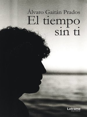 cover image of El tiempo sin ti